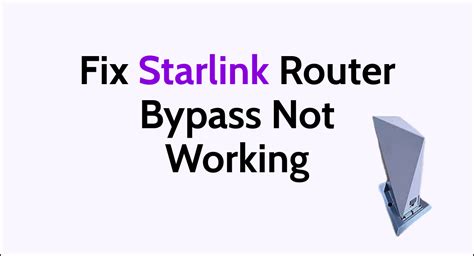 starlink bypass not working