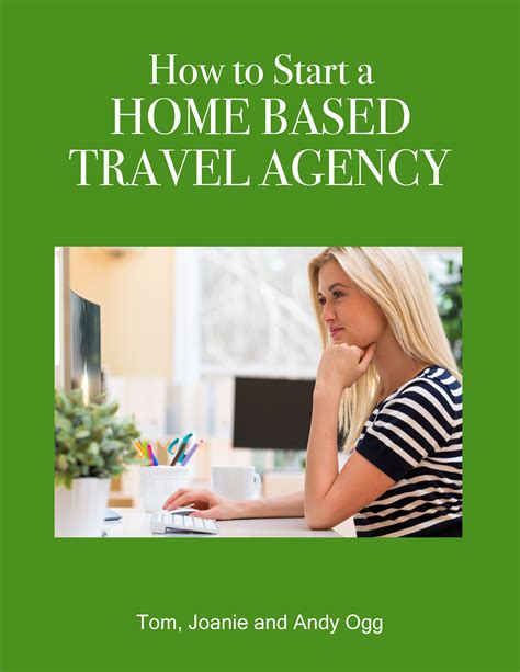 starting a home based travel agency business
