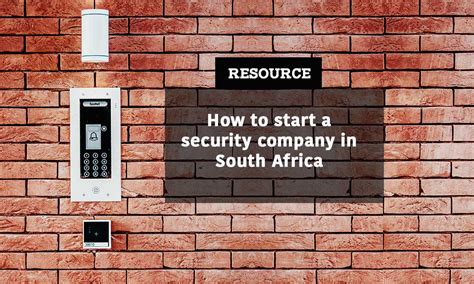starting a security company in south africa