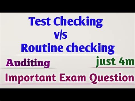 state the difference between routine checking and test checking