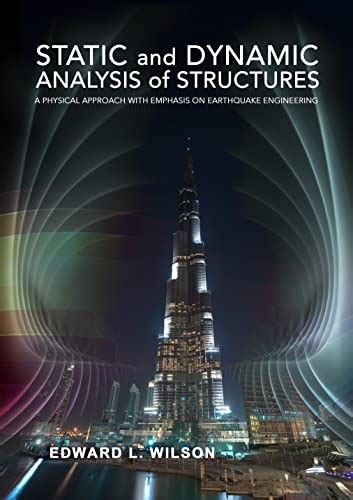 static and dynamic analysis of structures by ed wilson pdf