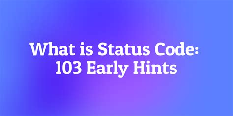 Status Code 103