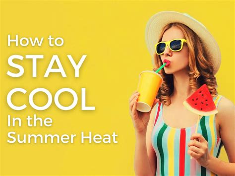 stay cool in summer heat