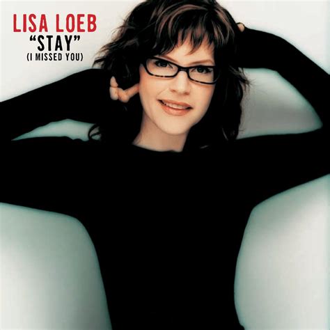 stay i missed you by lisa loeb