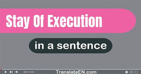 stay of execution in a sentence