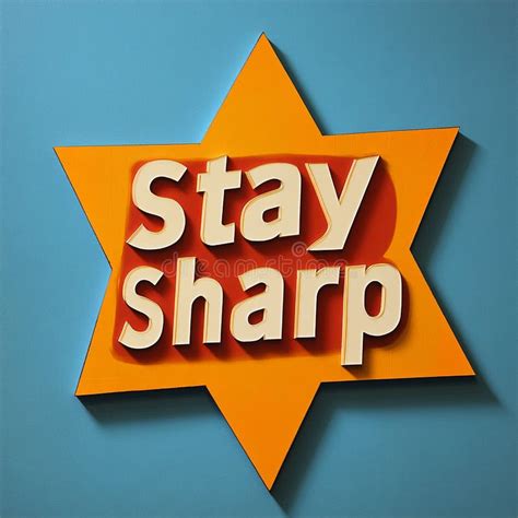 stay sharp
