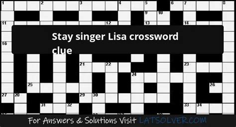 stay singer lisa crossword puzzle clue