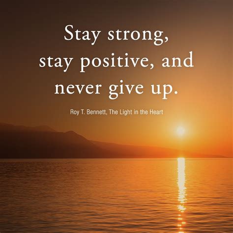 stay strong and positive