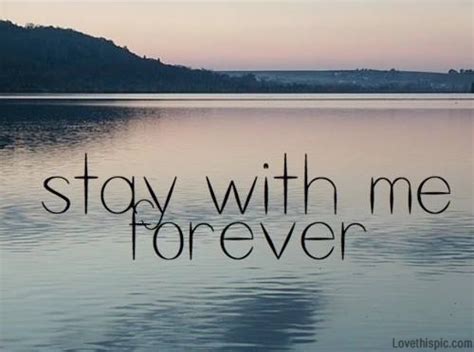 stay with me forever is 1 choice