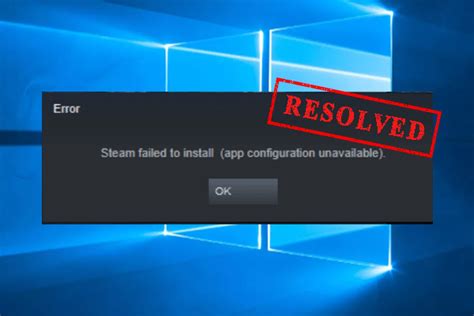 steam app configuration unavailable