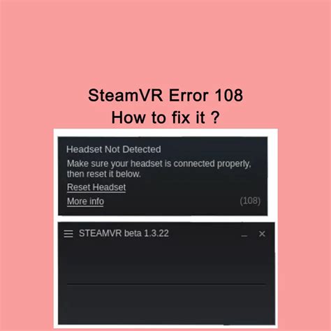 steam error 108 with pico 4 headset