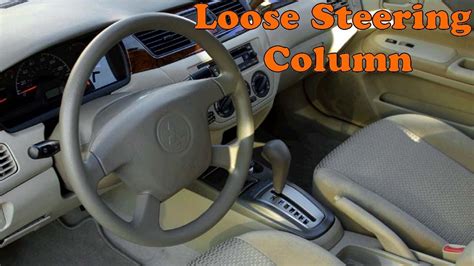 Steering Column Loose Dangerous