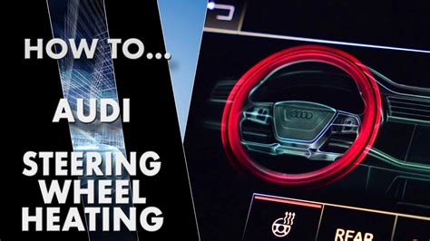Steering Wheel Heating Audi
