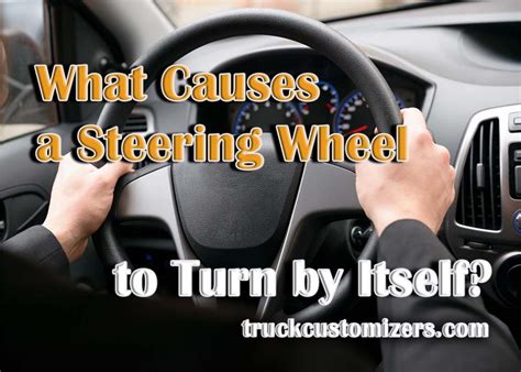 Steering Wheel Turning By Itself