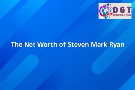 steven mark ryan net worth