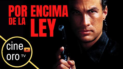 steven seagal peliculas completas en espanol