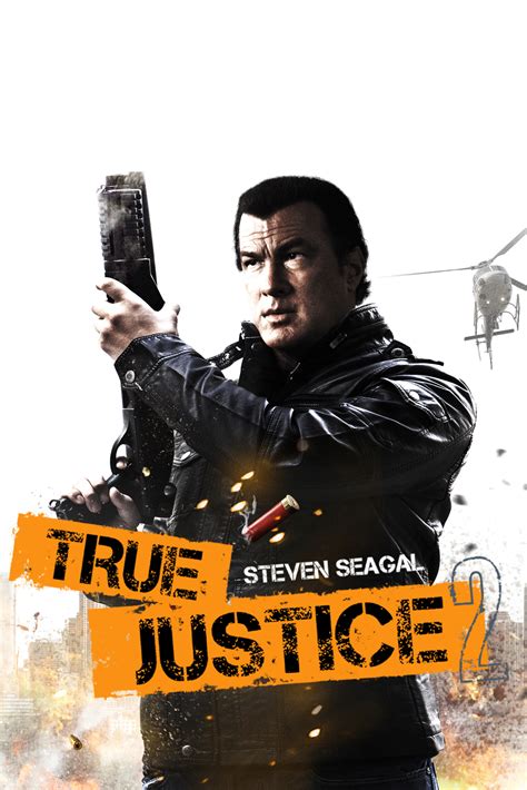 steven seagal true justice movies
