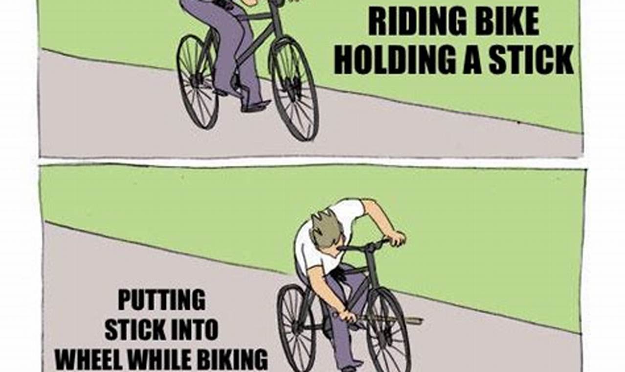 Unleash the Absurd: A Guide to the Hilarious "Stick in Bicycle" Meme
