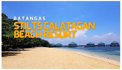 Stilts Calatagan Beach Resort True North Travel And Tours