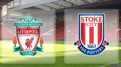 stoke city vs liverpool live