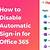 stop auto sign in office 365
