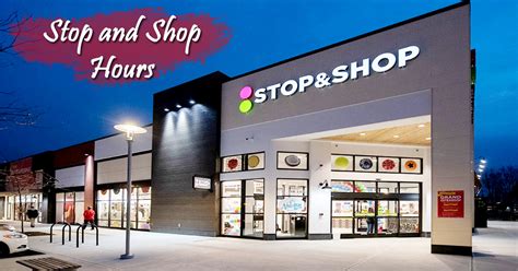 stop and shop hours