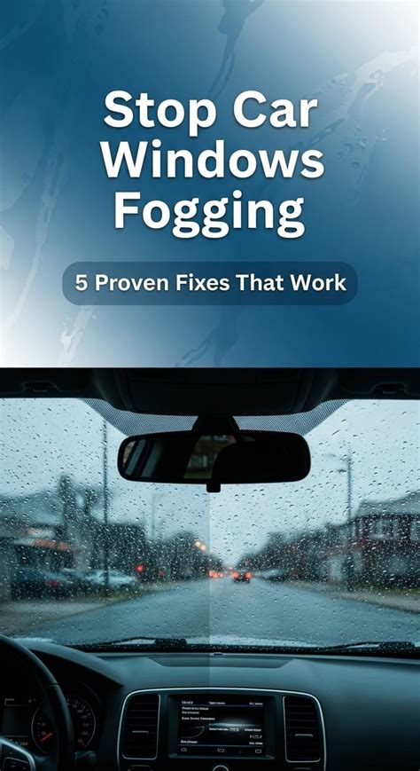 Stop Car Windows From Fogging Up