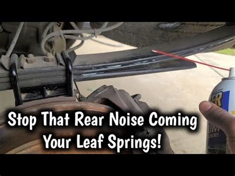 Stop Leaf Springs Squeaking