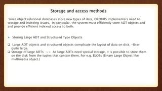 Storage And Access Methods In Ordbms