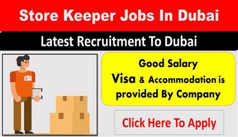 Store Keeper for Dubai Find all the Relevant