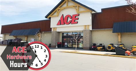 store hours for ace hardware near me