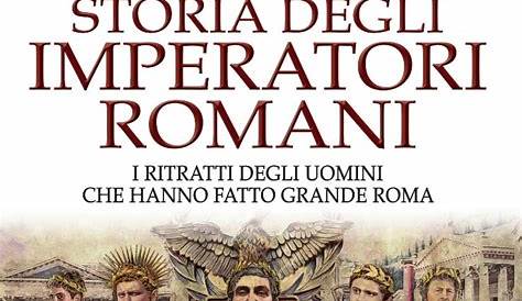 Storia degli imperatori romani da Augusto sino a Costantino