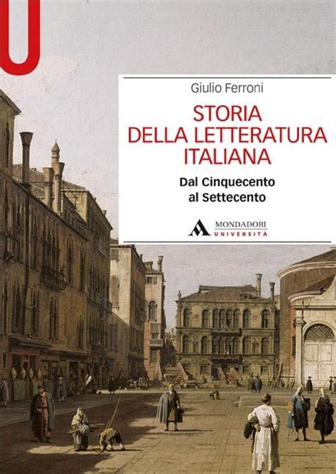 storia della letteratura italiana giulio ferroni
