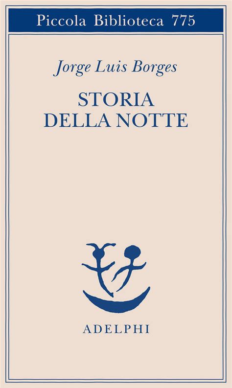 About Storia Della Notte Borges More