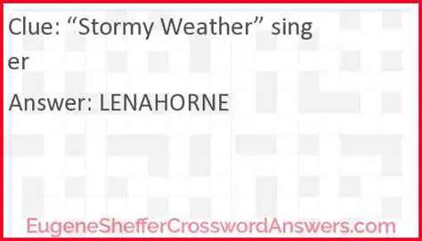 stormy weather songwriter crossword clue