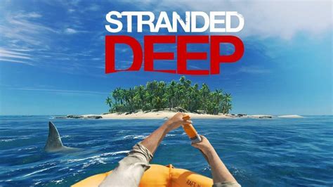 Stranded Deep Walkthrough Pc