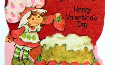 Strawberry Shortcake Valentines Day Cards Vintage VINTAGE SHORTCAKE