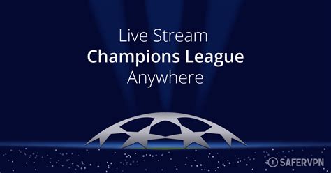 stream champions league live