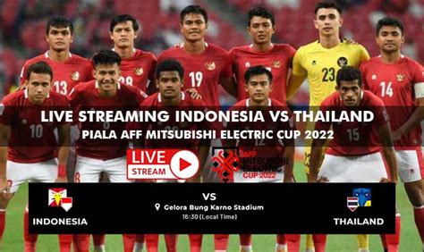 streaming indonesia vs thailand