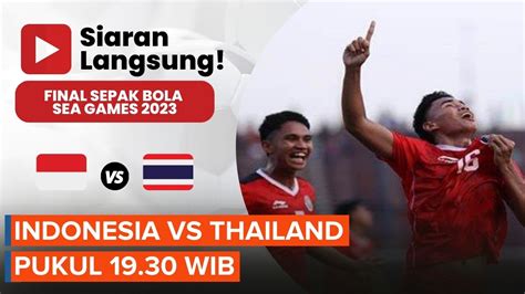 streaming indonesia vs thailand sea games