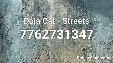 streets - doja cat Roblox ID