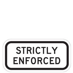 strictly enforced