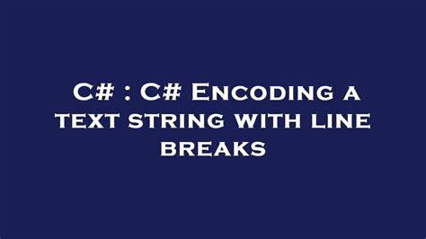 String Line Break Encoding