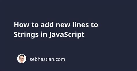 String New Line In Javascript