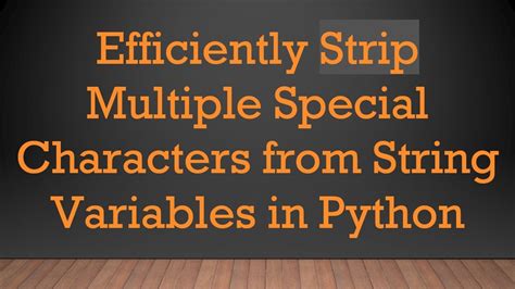 String Strip Multiple Characters Python