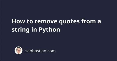 String Strip Quotes Python