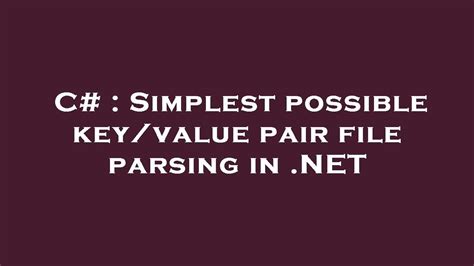 String To Key Value Pair C#