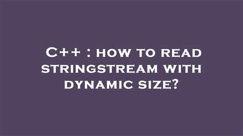 Stringstream C++ Read