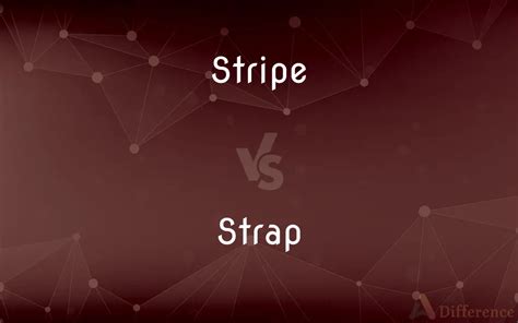Stripe Vs Strap