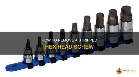 Stripped Hex Head Screw Removal